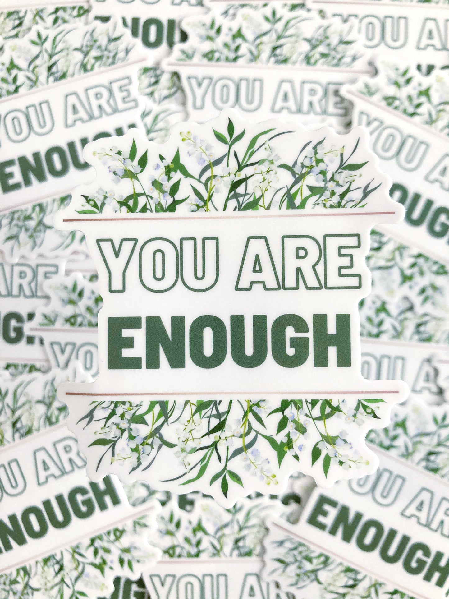 You Are Enough Sticker