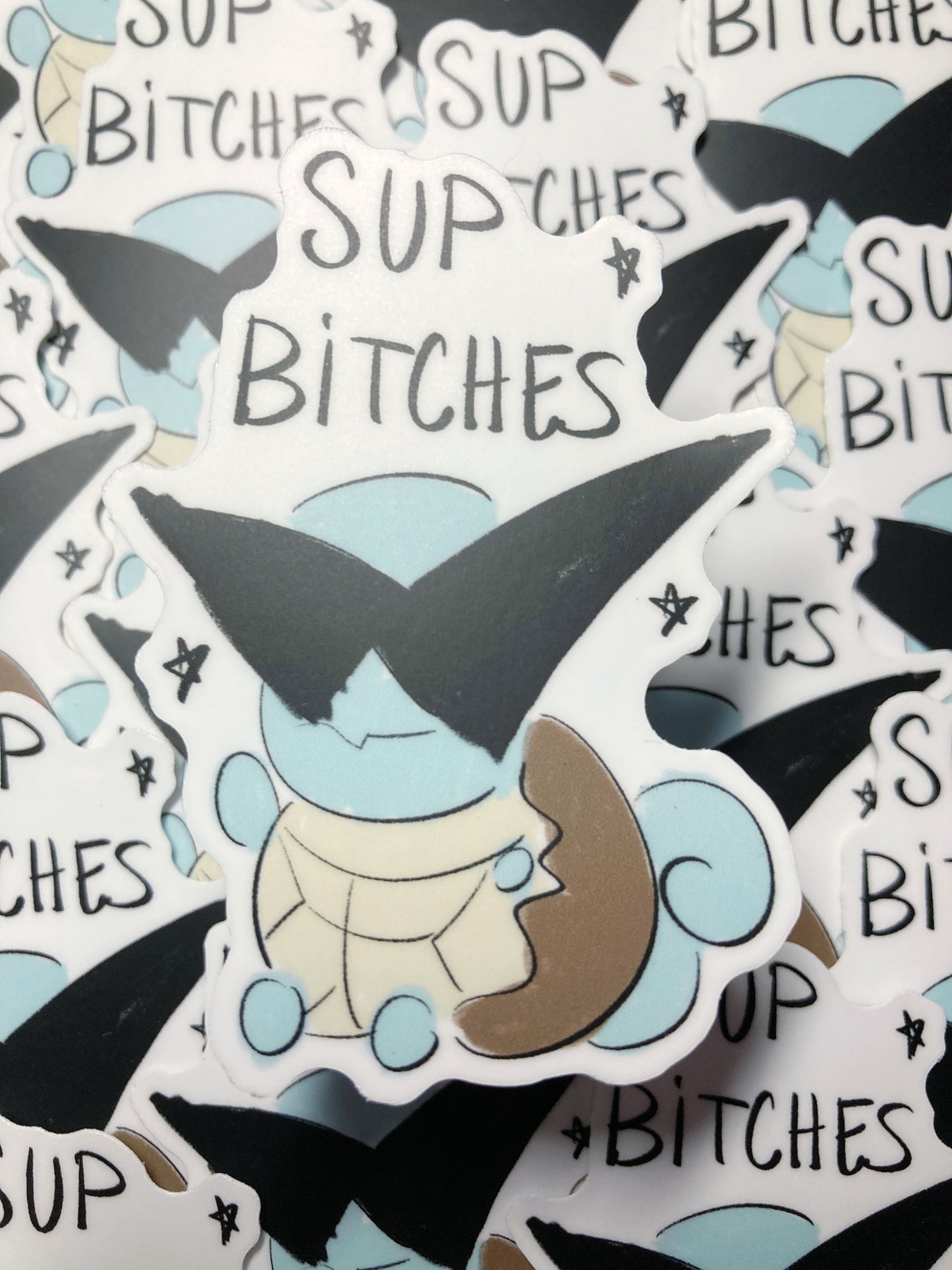 Sup Bitches Sticker