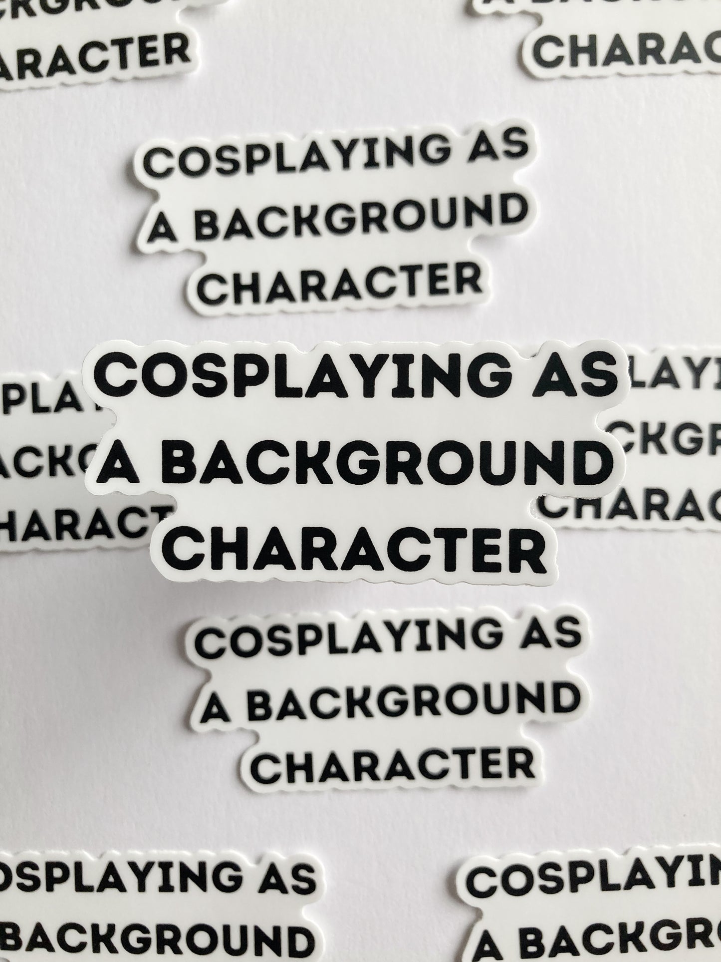 Cosplaying As A Background Character Sticker
