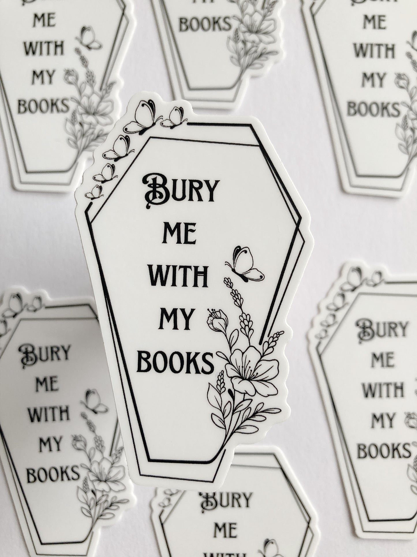 Bury Me With My Books Sticker