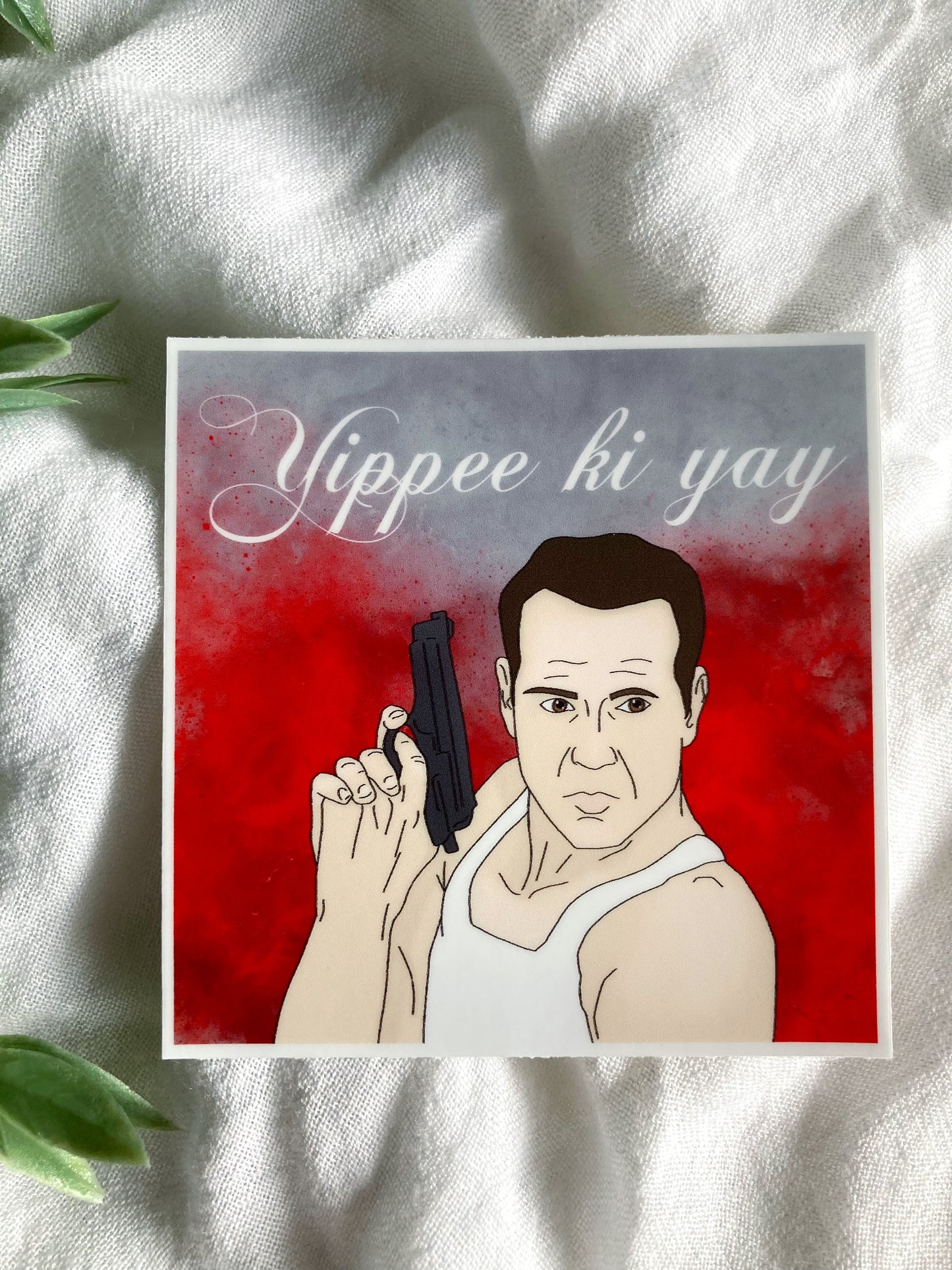 Yippee Ki Yay Sticker
