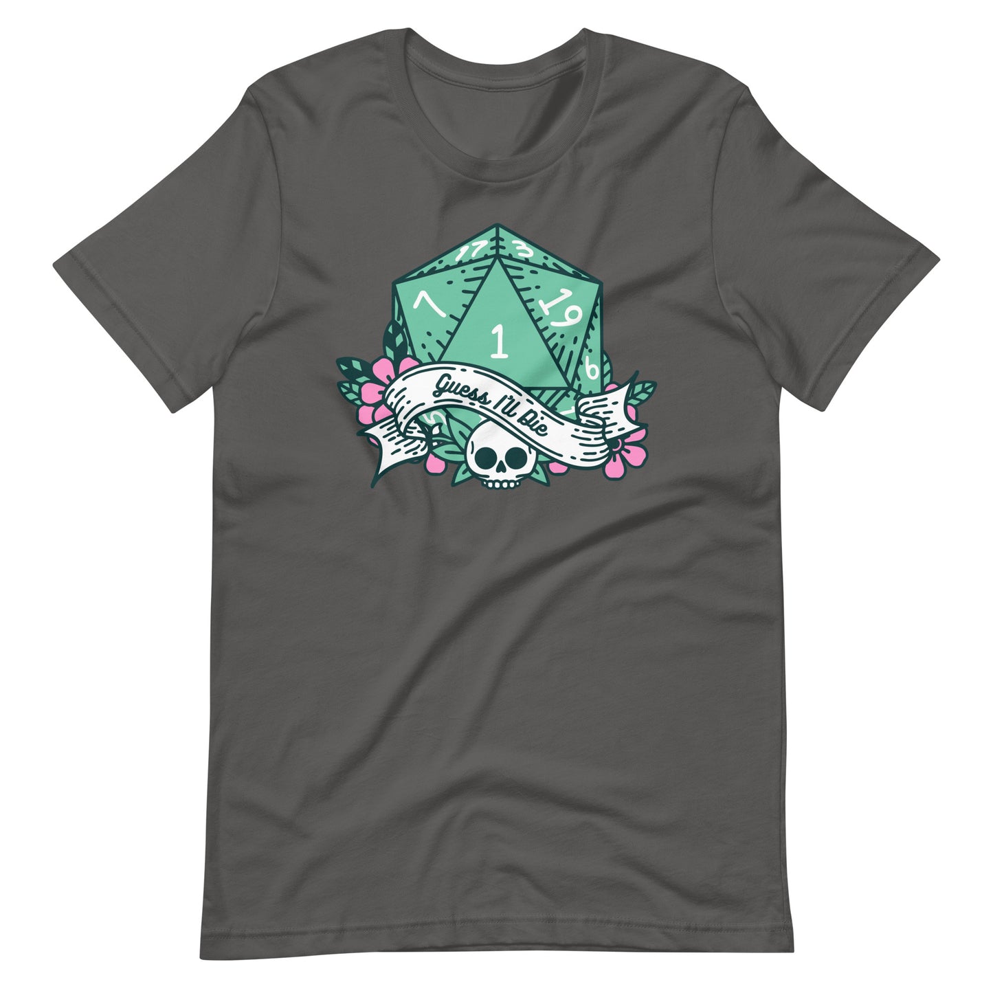 Guess I’ll Die DND Unisex t-shirt