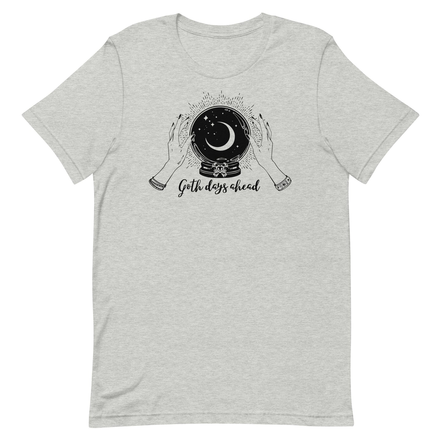 Goth Days Ahead Unisex t-shirt
