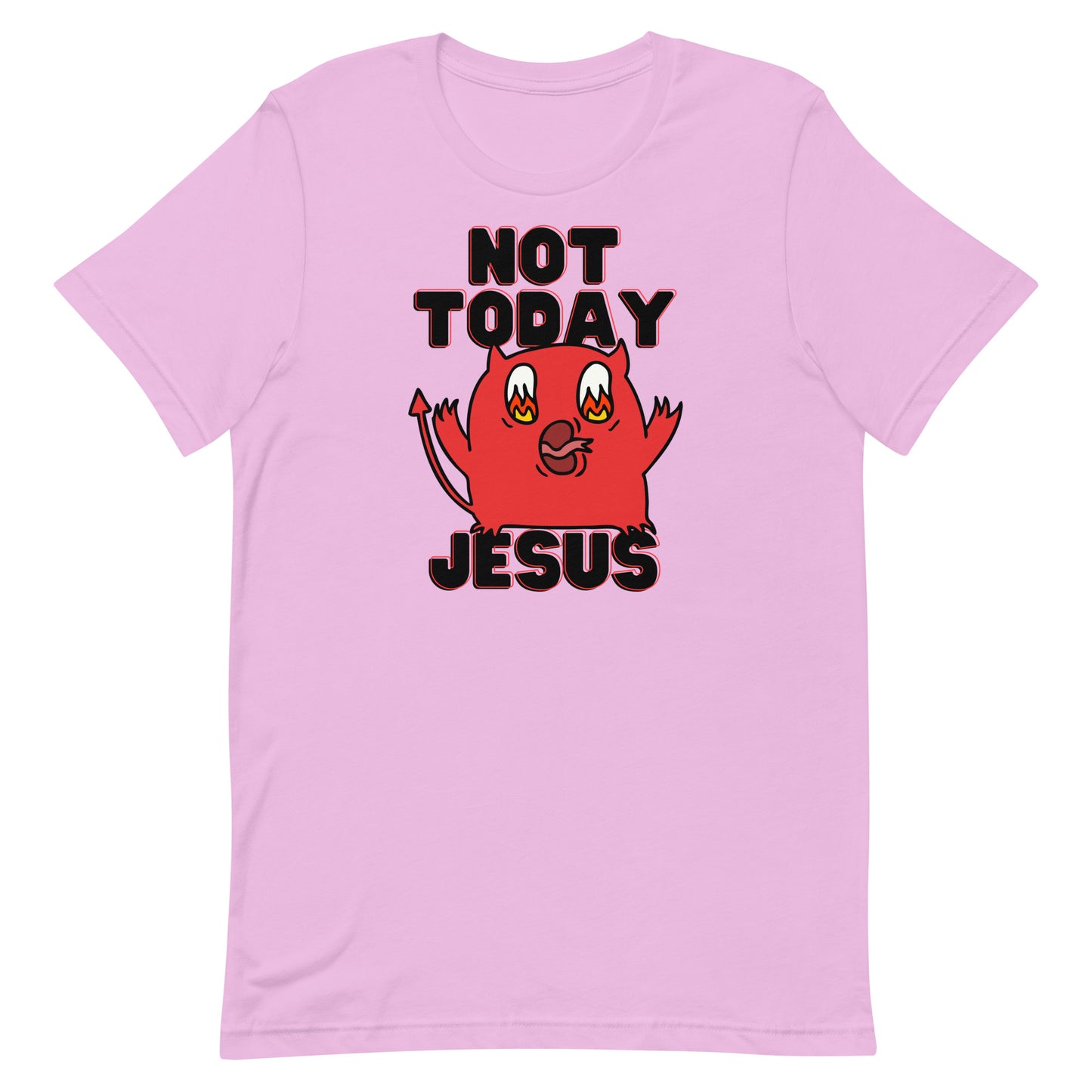 Not Today Jesus Unisex t-shirt