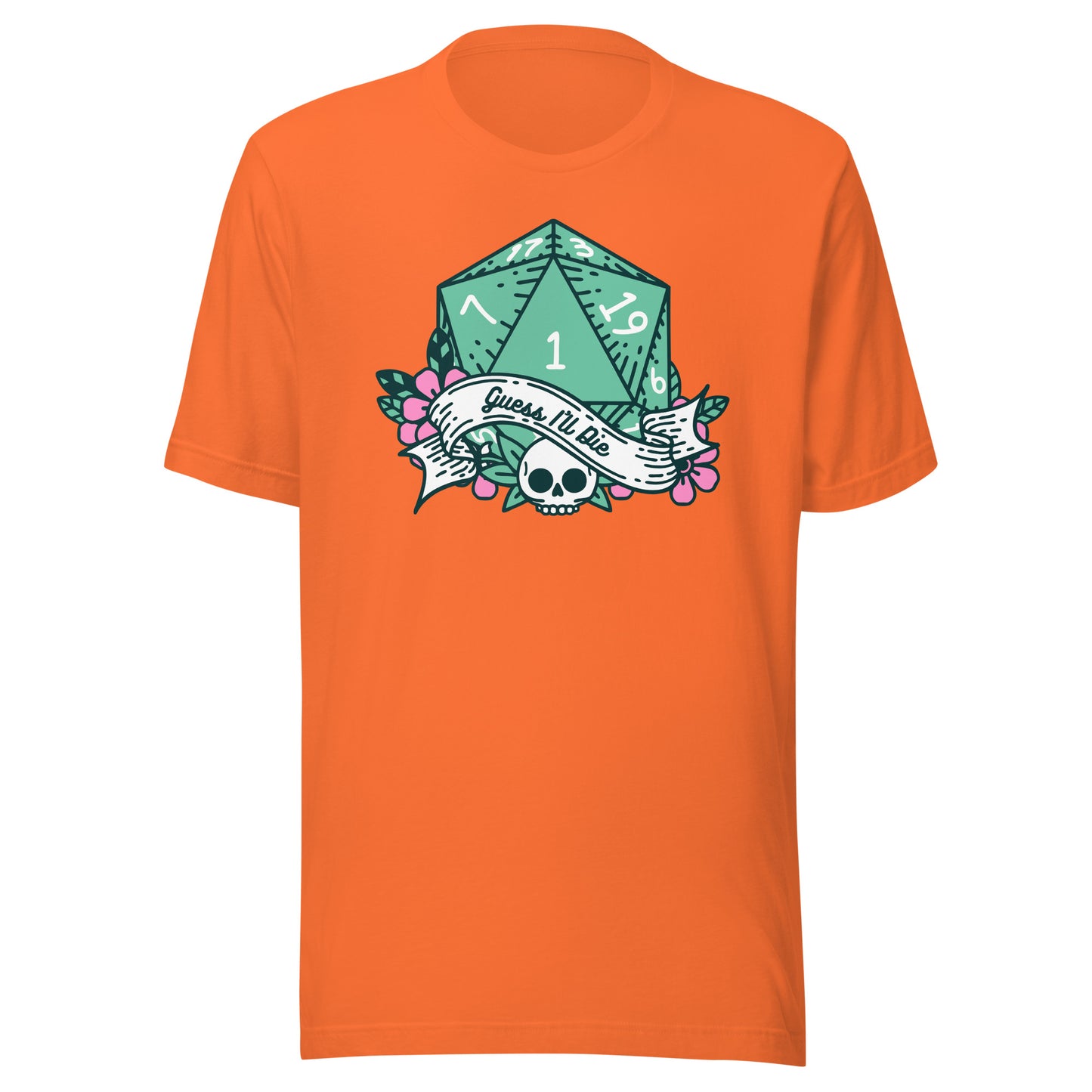 Guess I’ll Die DND Unisex t-shirt
