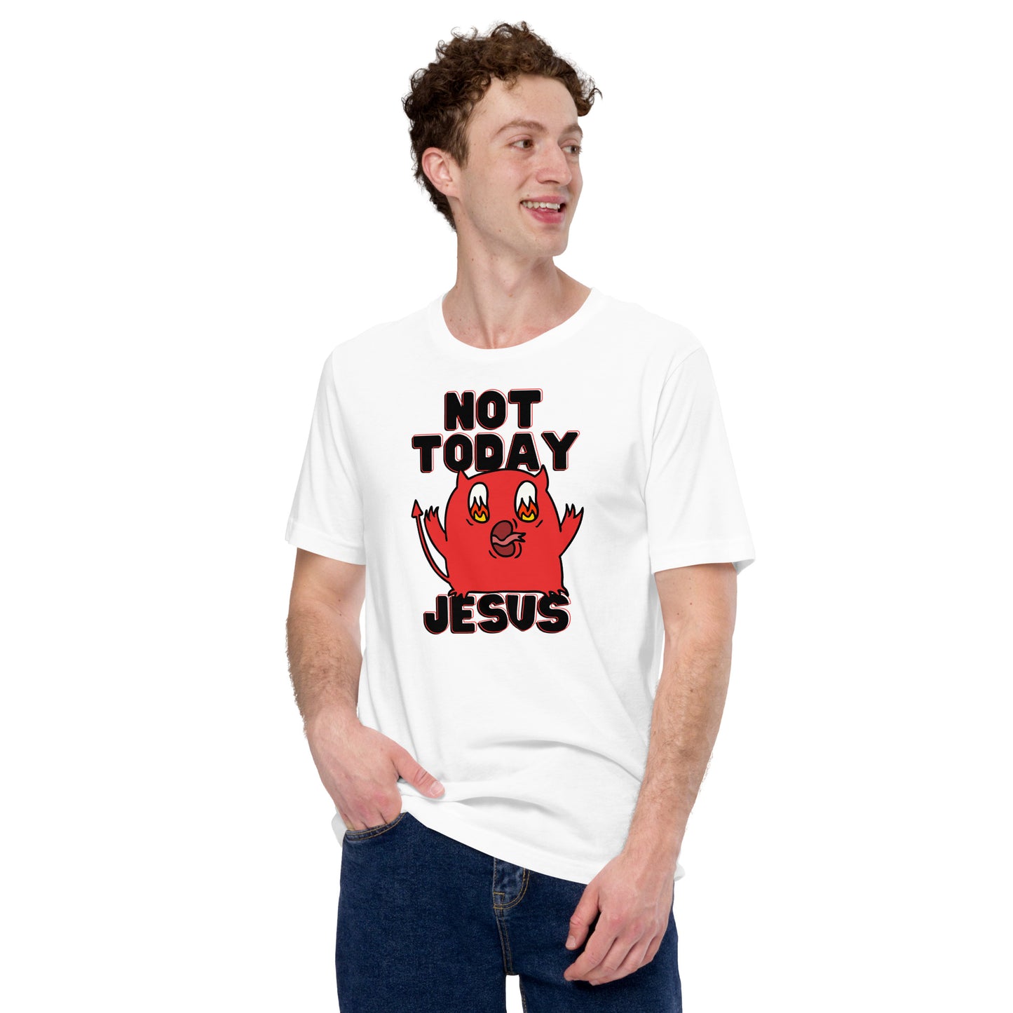 Not Today Jesus Unisex t-shirt
