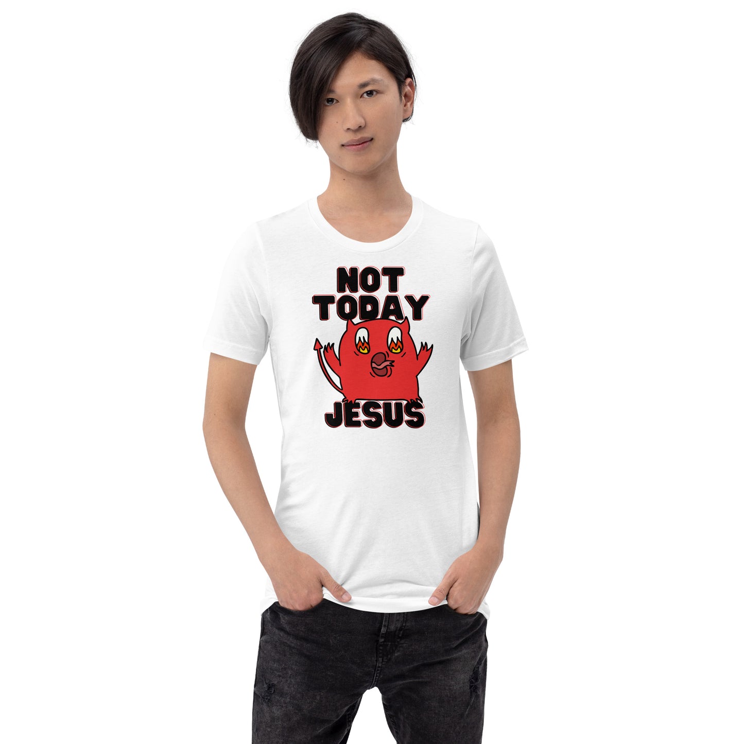 Not Today Jesus Unisex t-shirt