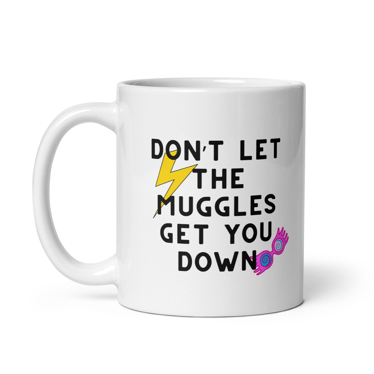 Don’t Let The M’s Get You Down White glossy mug