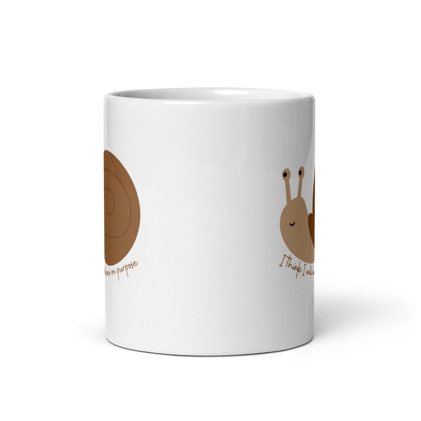 I Think I Will Cause Problems On Purpose Snail White glossy mug