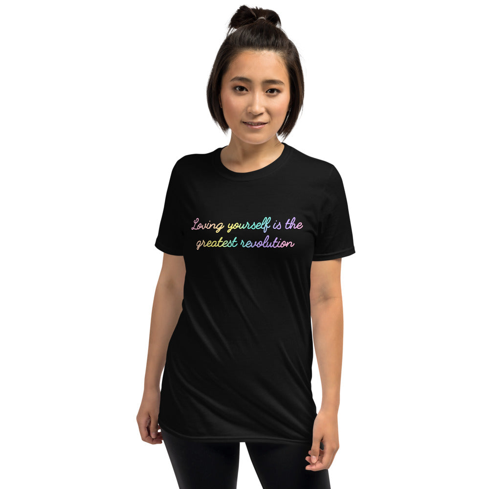 Loving Yourself is the Greatest Revolution Short-Sleeve Unisex T-Shirt