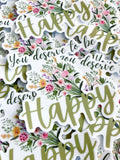 You Deserve To Be Happy Sticker