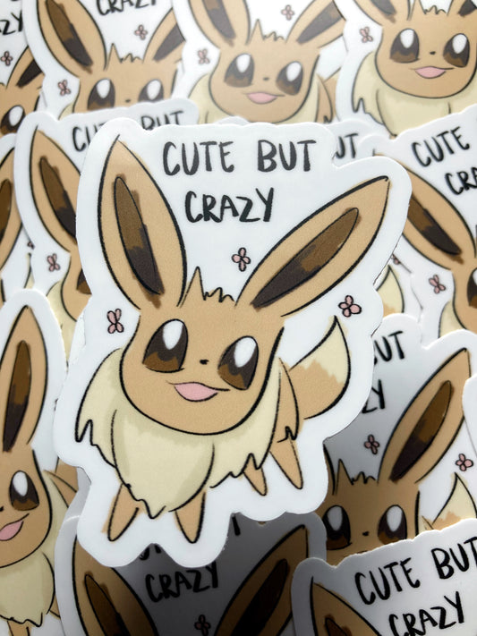 Cute But Crazy Sticker