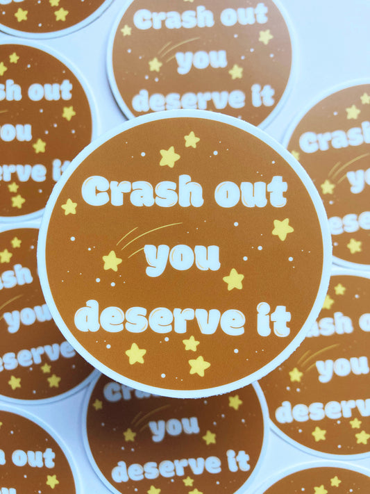Crash Out You Deserve It