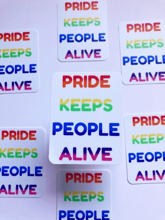 Pride Keeps People Alive