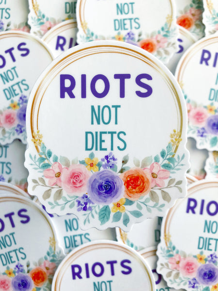 Riots Not Diets Sticker