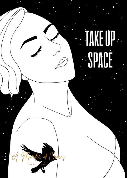 Take Up Space Print