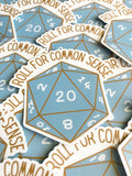 Roll For Common Sense D20 Sticker