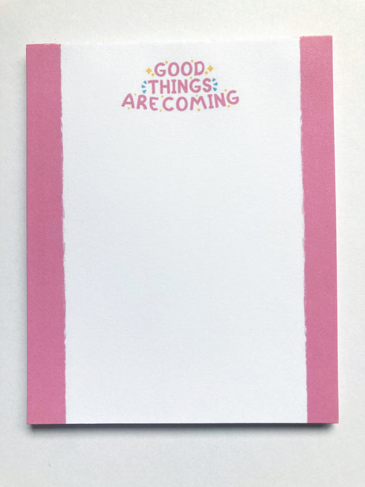 Good Things Are Coming Notepad