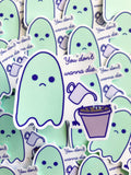 You Don’t Wanna Die Sad Ghost Comic Sticker