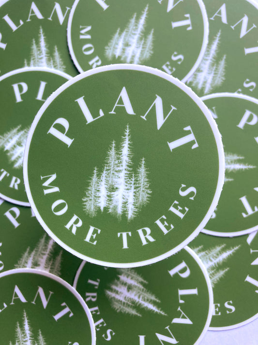 Plant More Trees Sticker