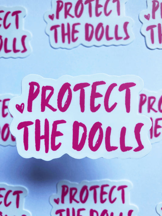 Protect The Dolls Sticker