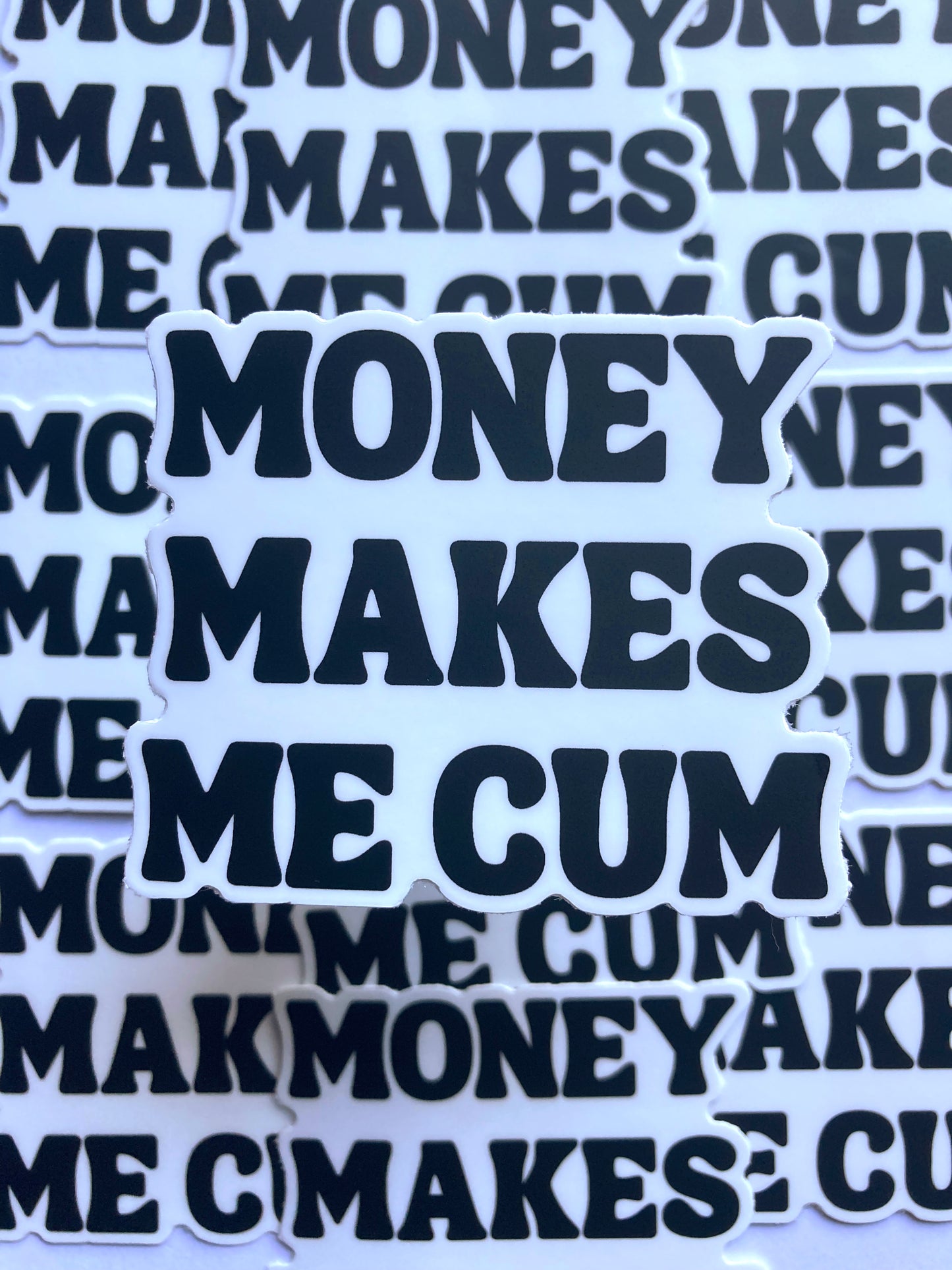 Money Makes Me Cum Sticker