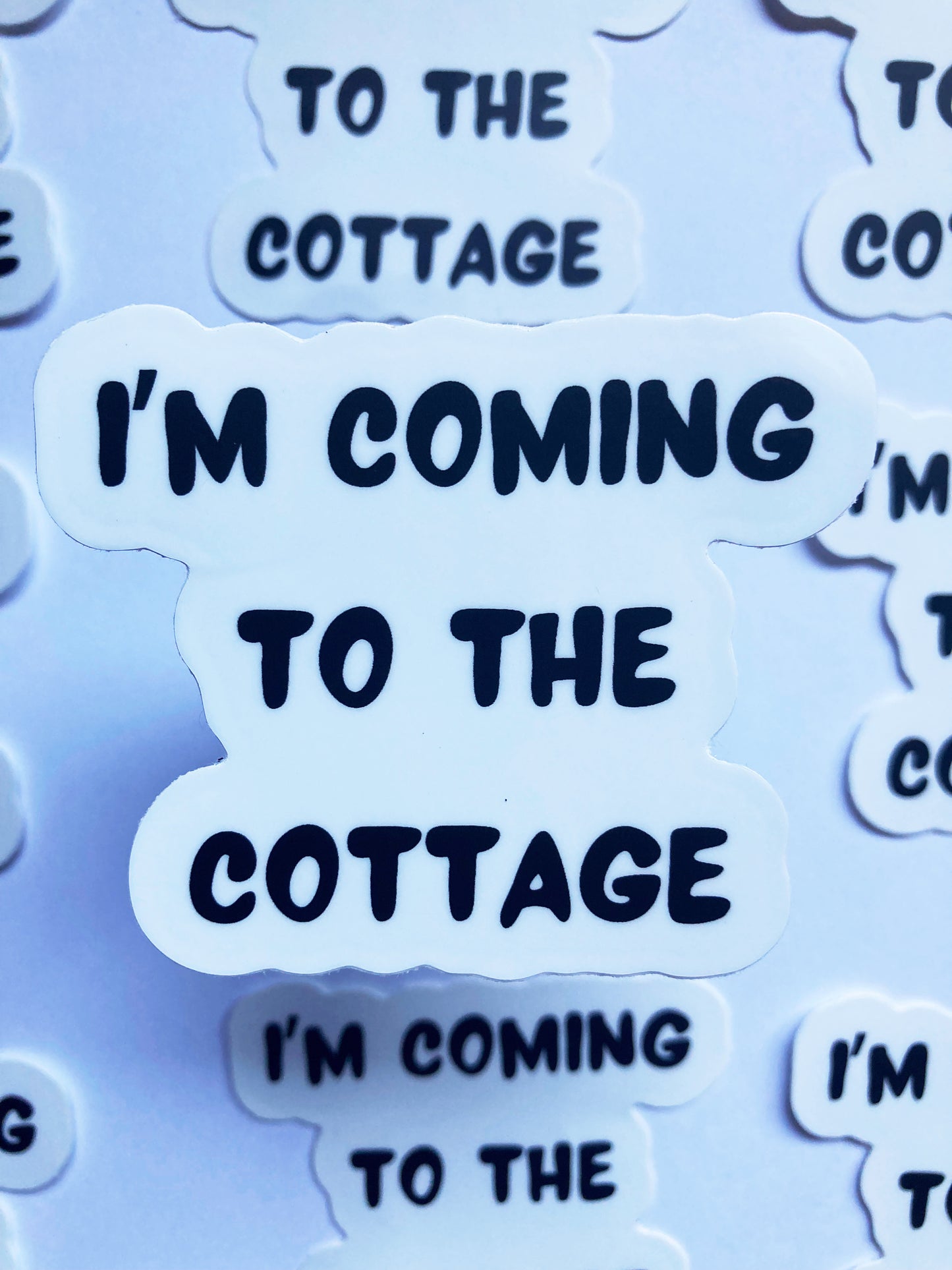I’m Coming To The Cottage Sticker