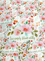 Live Simply Bloom Wildly Sticker