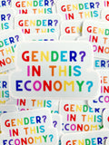 Gender? In This Economy? Sticker