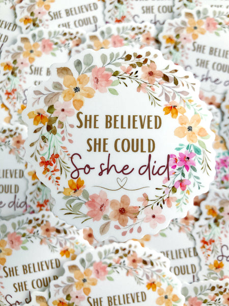 She Believed She Could So She Did Sticker