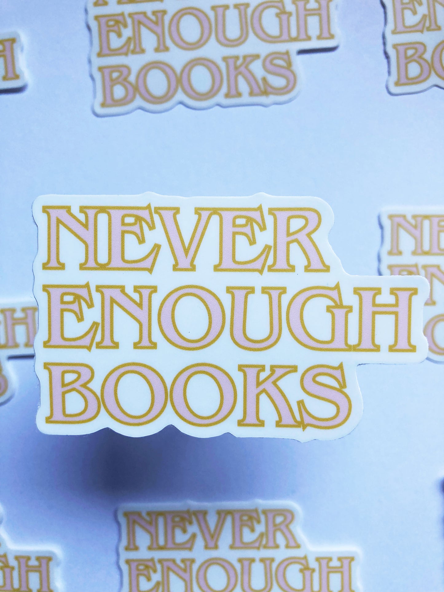 Never Enough Books Sticker