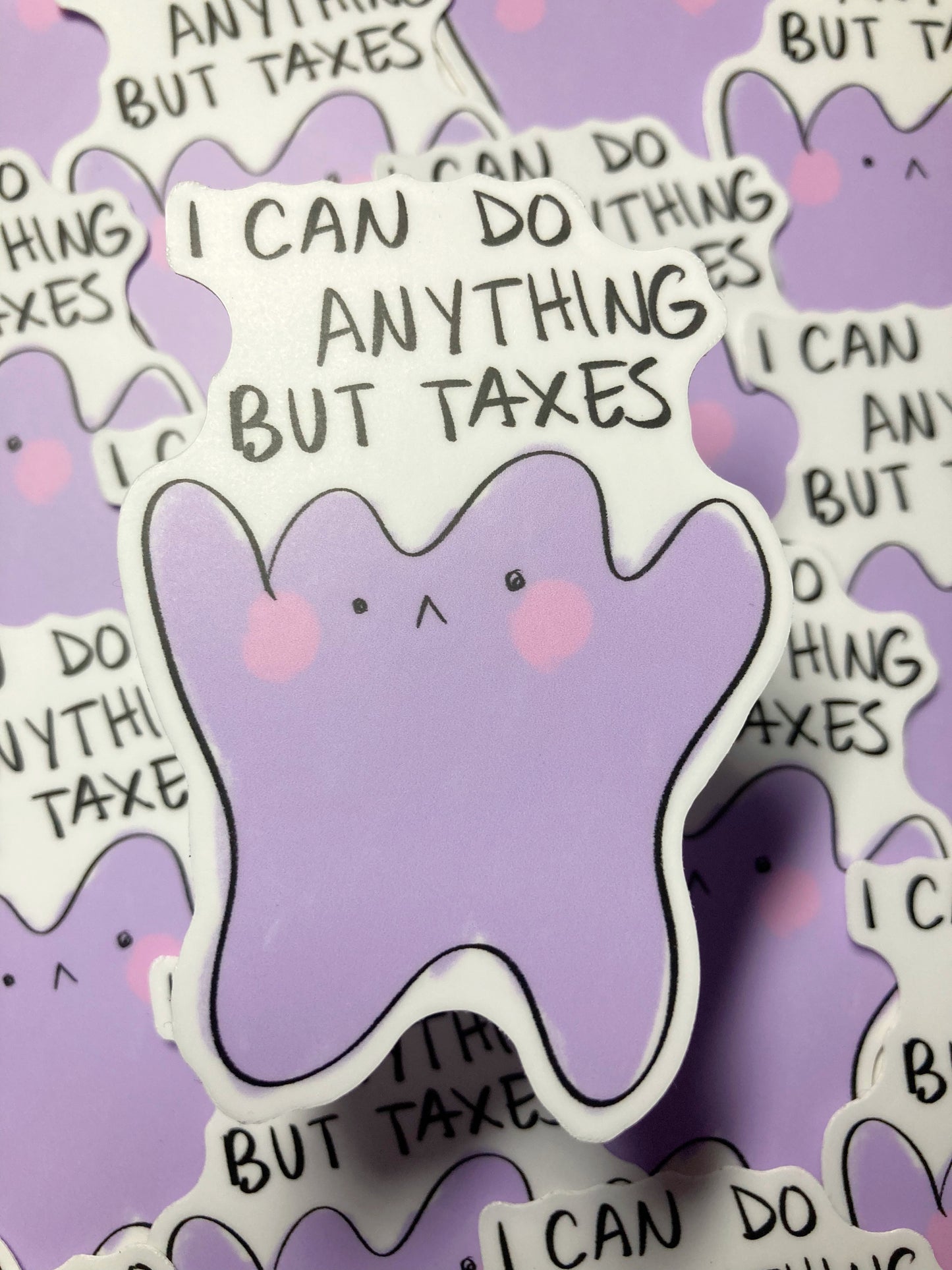 I Can Do Anything But Taxes Sticker