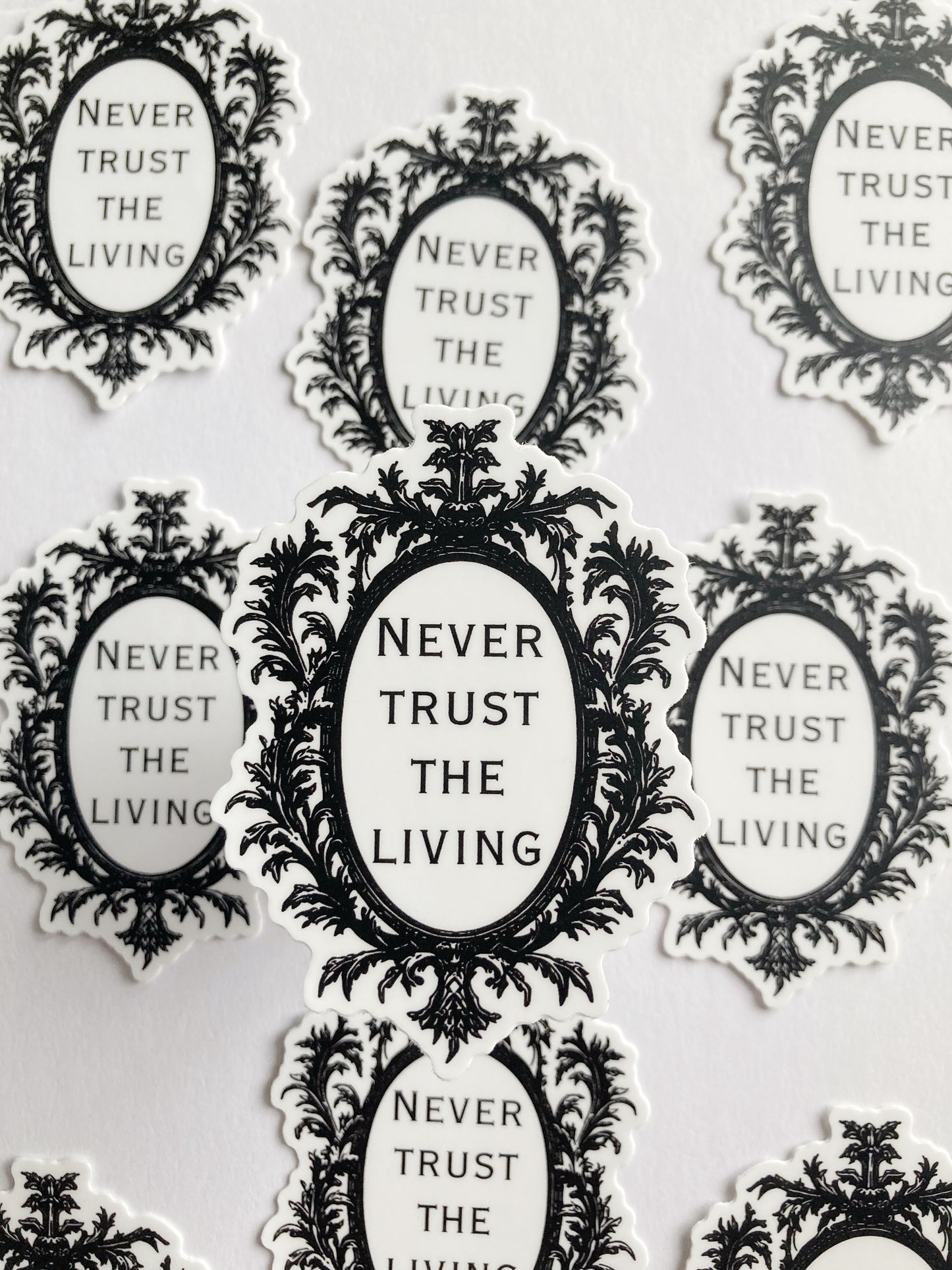 Never Trust The Living Sticker