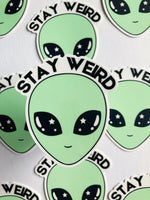 Stay Weird Sticker