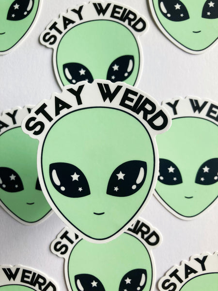 Stay Weird Sticker