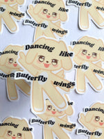 Dancing Like Butterfly Wings Sticker