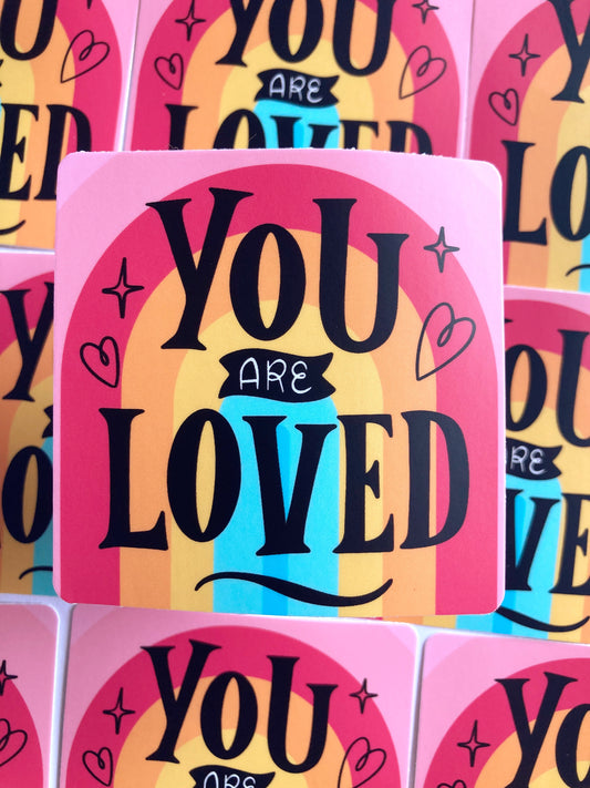 You Are Loved Sticker