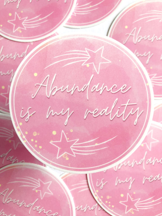 Abundance Is My Reality Sticker