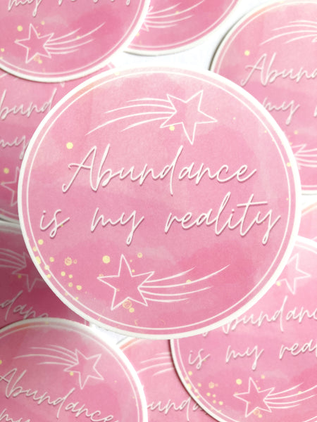 Abundance Is My Reality Sticker