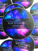 Busy Manifesting My Dreams Sticker