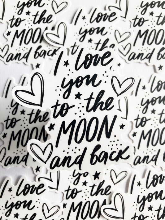 I Love You To The Moon And Back Sticker