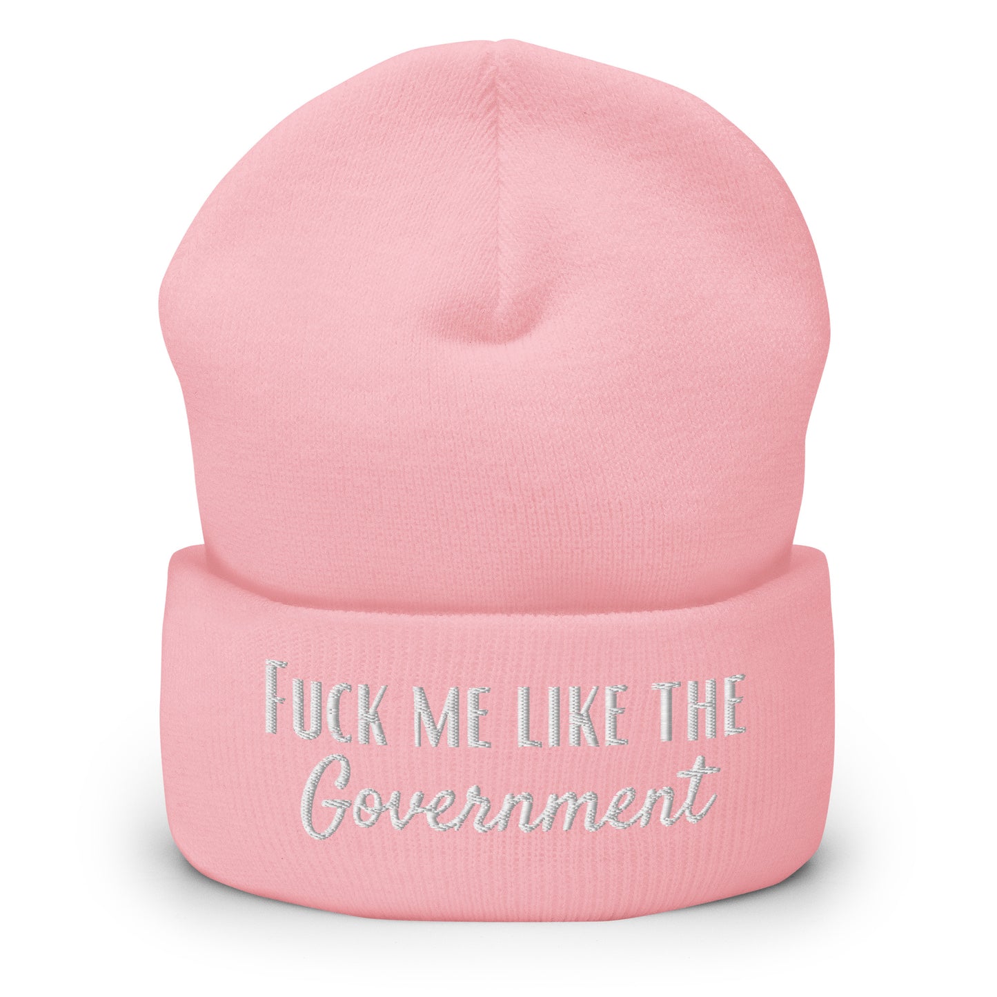 Fuck Me Like The Government Cuffed Beanie