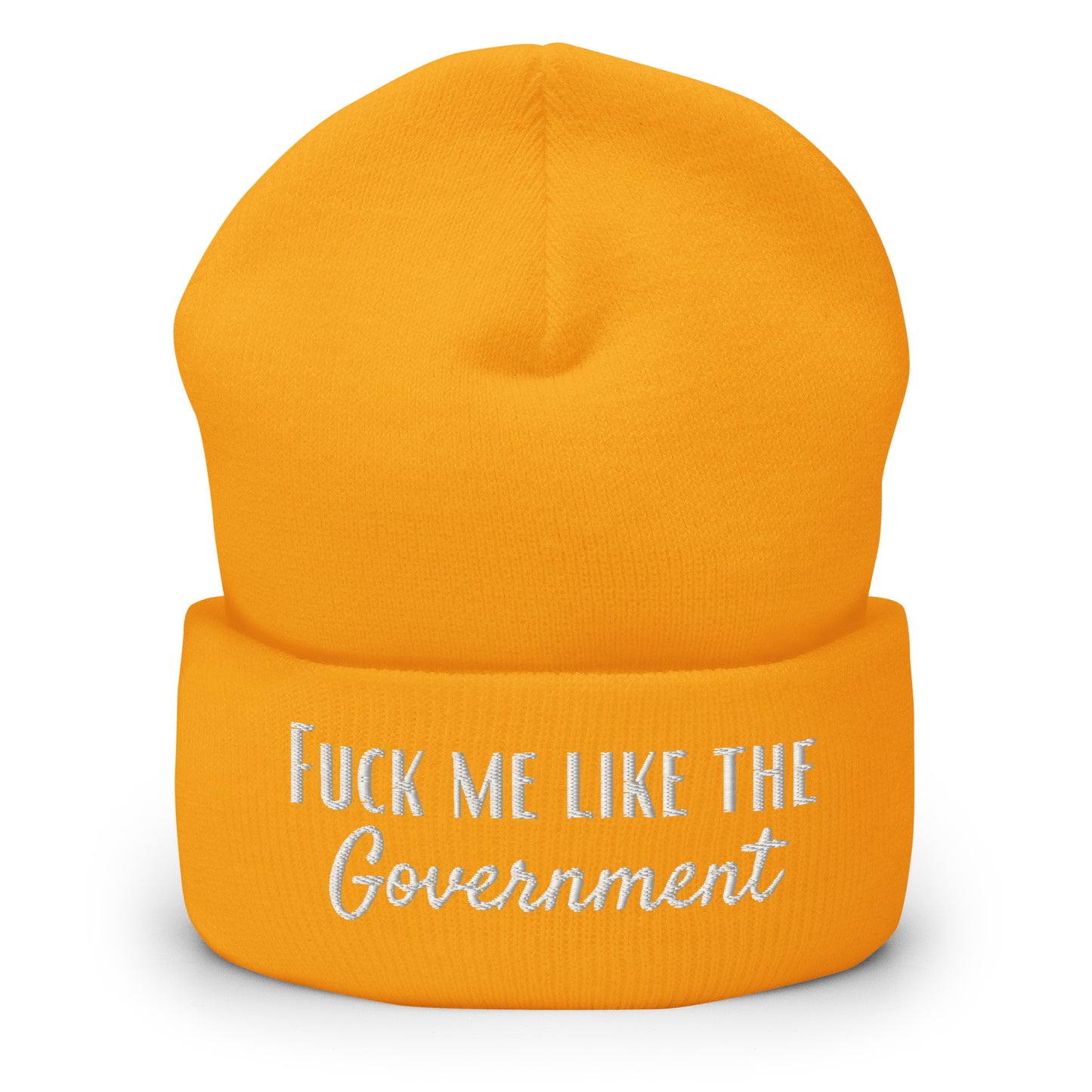 Fuck Me Like The Government Cuffed Beanie