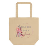 Come Back With A Warrant Eco Tote Bag