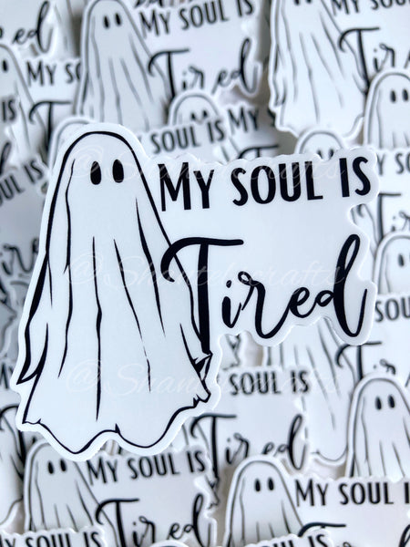 My Soul Is Tired Ghost Sticker