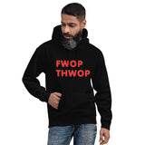 FWOP THWOP Unisex Hoodie