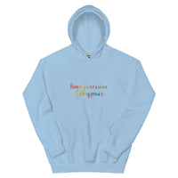 Being gay isn’t a choice but being proud is Unisex Hoodie