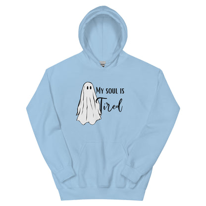 My Soul is Tired Unisex Hoodie