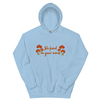 Be Kind To Your Mind Unisex Hoodie