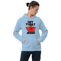 Not Today Jesus Unisex Hoodie